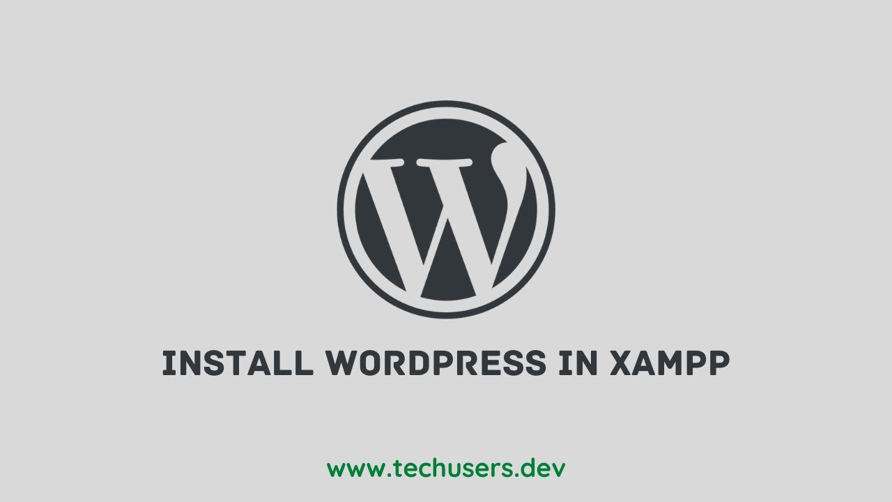 Installing WordPress In XAMPP Server As A Localhost YouTube Installing wordpress in xampp server as a localhost youtube