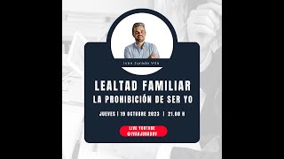 Lelatad Familiar, la prohibición de ser Yo