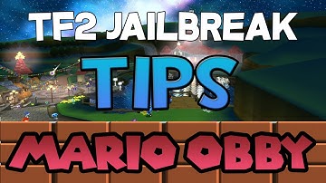TF2 Jailbreak Tips - Mario Obby