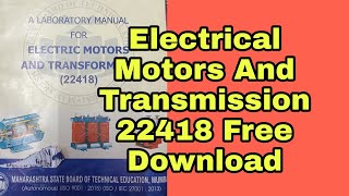 22418 Electrical Motors And Transformer Manual Free Download