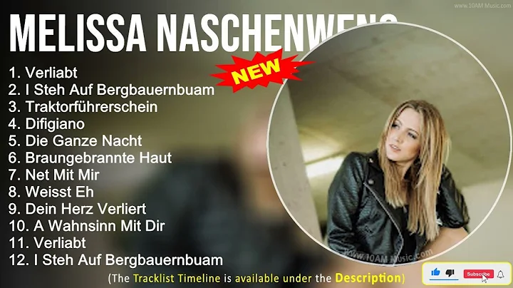 Melissa Naschenweng 2022 Mix ~ The Best of Melissa...