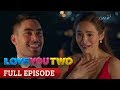 Love You Two: Raffy’s fairy tale dream | Full Episode 1