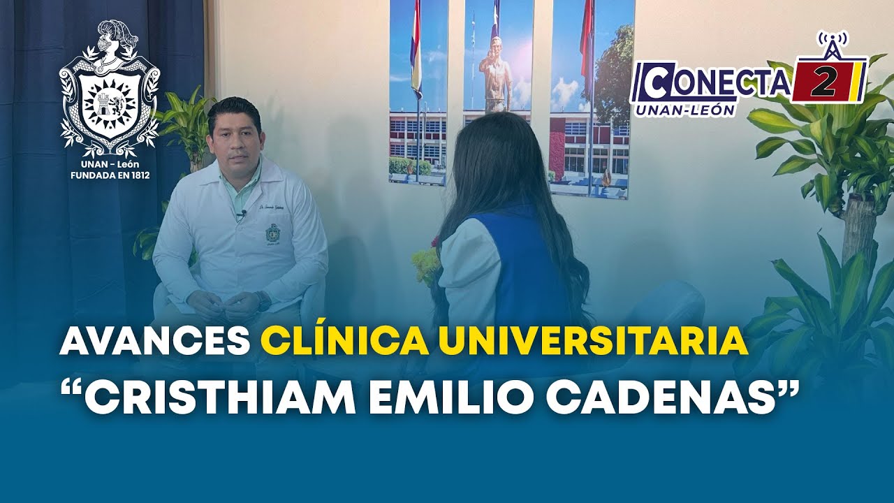 Servicios y avances de la Clínica Universitaria Cristhiam Emilio Cadenas de UNAN León