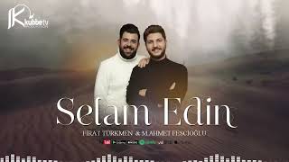 Fırat Türkmen & Muhammed Ahmet Fescioğlu   Selam Edin (HU ALLAH) Resimi