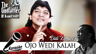 Didi Kempot - Ojo Wedi Kalah [Karaoke Version]