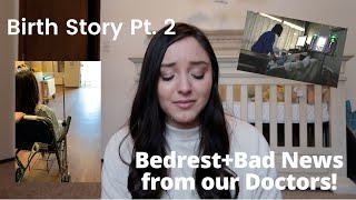 My Birth Story Part 2 // Bed Rest in the Hospital + Bad News from the Doctors
