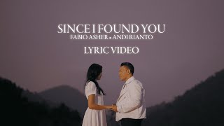 Fabio Asher, Andi Rianto – Since I Found You