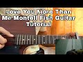 Montell Fish - Love You More Than Me | Easy Guitar Tutorial | Lesson | Chords