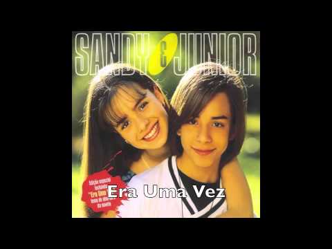 Era uma vez  ( feat. Sandy e Junior)