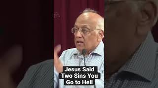 Jesus Said Two Sins You Go To Hell.