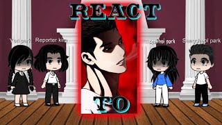 Lookism||Park family+Reporter kim react to the Daniel||PART.2 Play on-2x#lookism #reaction #gacha