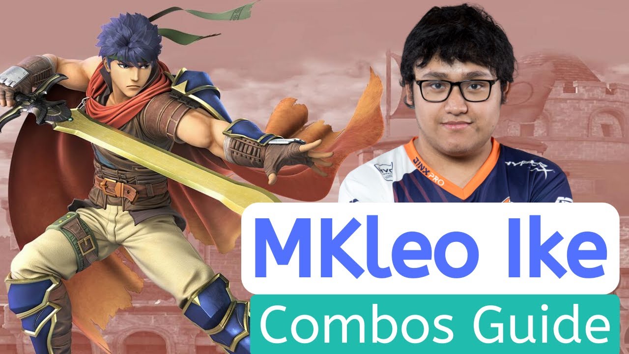 Ike Smash Ultimate: Mkleo Ike combos | How to play Ike like Mkleo | Smash Bros Ultimate