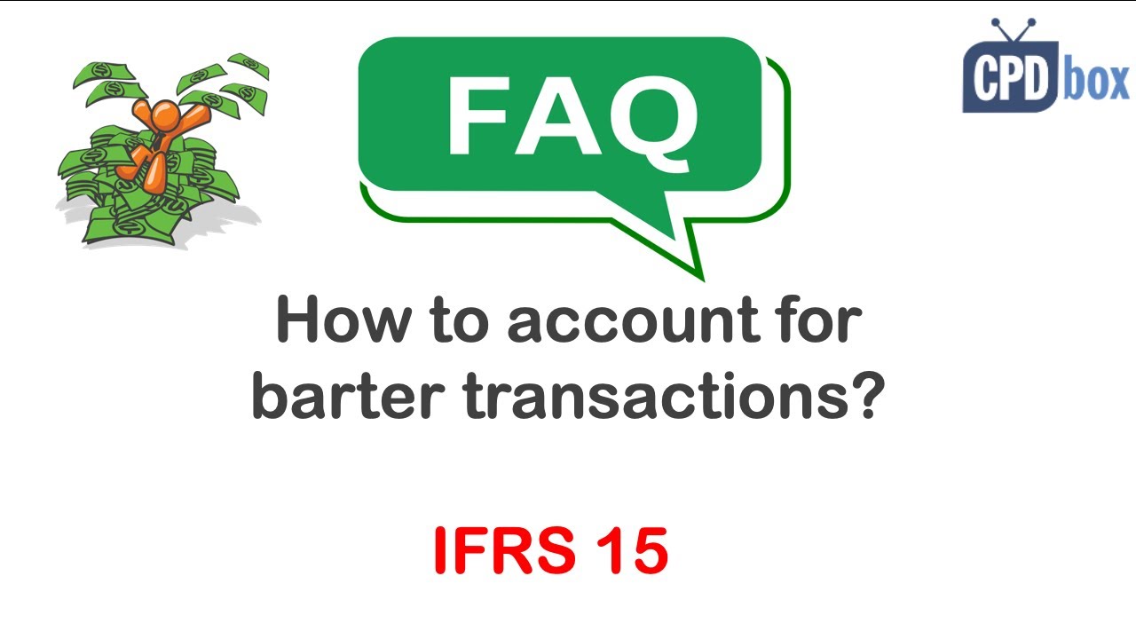 How to account for barter transactions under IFRS CPDbox answers