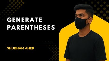 Generate Parentheses | Backtracking Explained | Top DSA Problem for FAANG Interviews