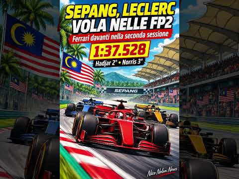 Video Formula 1 — Leclerc ribalta la situazione a Sepang: Ferrari davanti nelle FP2
