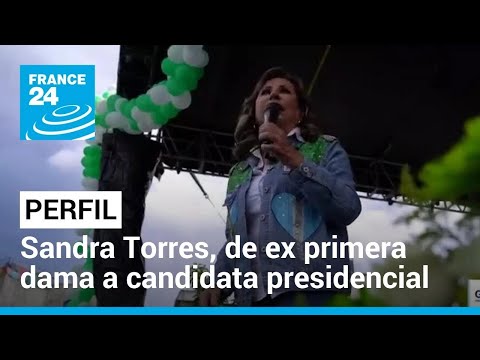 Sandra Torres, de ex primera dama a candidata presidencial de Guatemala • FRANCE 24 Español