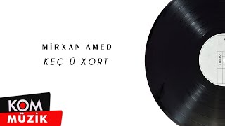 Mîrxan Amed - Keç û Xort ( © Kom Müzik) Resimi