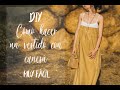 DIY Cómo hacer vestido con canesú. Muy fácil