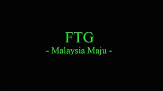 Video-Miniaturansicht von „FTG - Malaysia Maju“