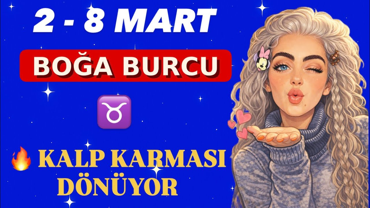 BOĞA Burcu ♉️ | 2 - 8 Mart 2026 Haftalık Burç Yorumları | 3 Mart Ay Başak Burcunda Ay Tutulması 🌕