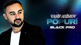 Vasif Azimov - Popuri 2024 (Remix BlackBeatsZ) Resimi