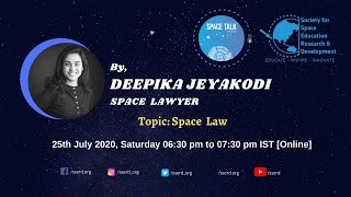 Space Law | Deepika Jeyakodi, Space Lawyer | SSERD Space Talk