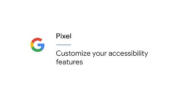 Customise your accessibility features