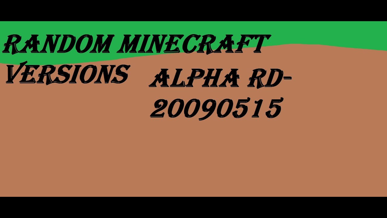 Minecraft Alpha Rd Random Minecraft Versions, Alpha rd-20090515: Trapped! - YouTube