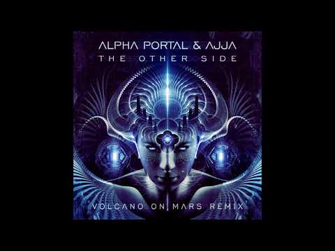 Alpha Portal & Ajja - The Other Side (Volcano On Mars Remix)