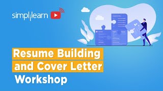 Resume Building and Cover Letter Workshop | How To Build A Resume For Freshers | Simplilearn screenshot 5