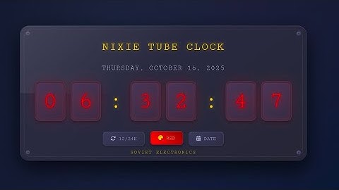 Vintage Nixie Tube Clock | HTML CSS JavaScript Interactive Clock Project
