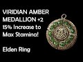 How To Get VIRIDIAN AMBER MEDALLION 2 Location VASTLY Boost Your Stamina Bar Elden Ring