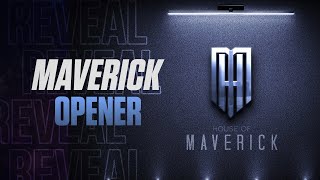 House Of Maverick - Opener