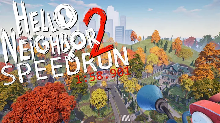 Hello Neighbor 2 Speedrun Under 2 Minutes! (1:58.901)
