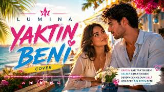 Lumina - Yaktın Beni Bilal Hancı & Hakan Bektaş Cover