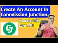 How to create an account in Commision Junction? Full details. 2020 CJ affiliate.