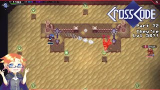 CrossCode, Part 72 - They're Level 56?!