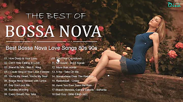 The Best Of Bossa Nova Love Songs 80s 90s | Best Bossa Nova Jaz Romantic