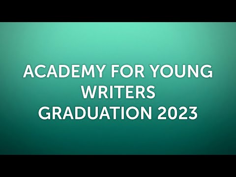 Academy For Young Writers Graduation 2023 - High School