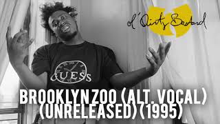 Ol&#39; Dirty Bastard - Brooklyn Zoo (Alternate Vocal) (Unreleased) (1995)