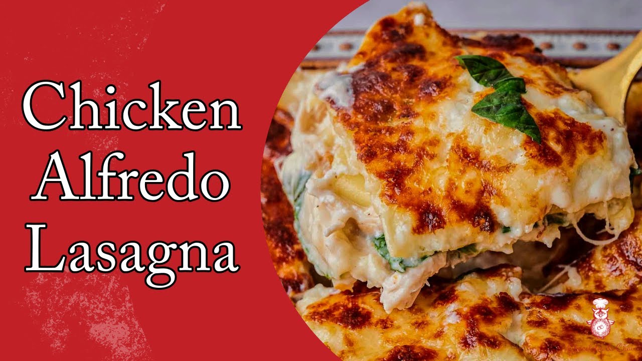 Chicken Alfredo Lasagna Recipe - YouTube