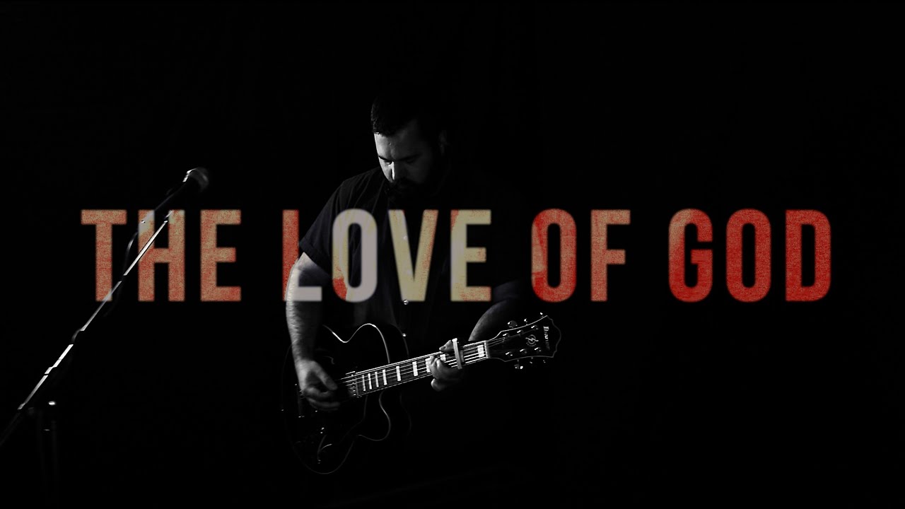 The Love of God  Reawaken Hymns  Official Music Video