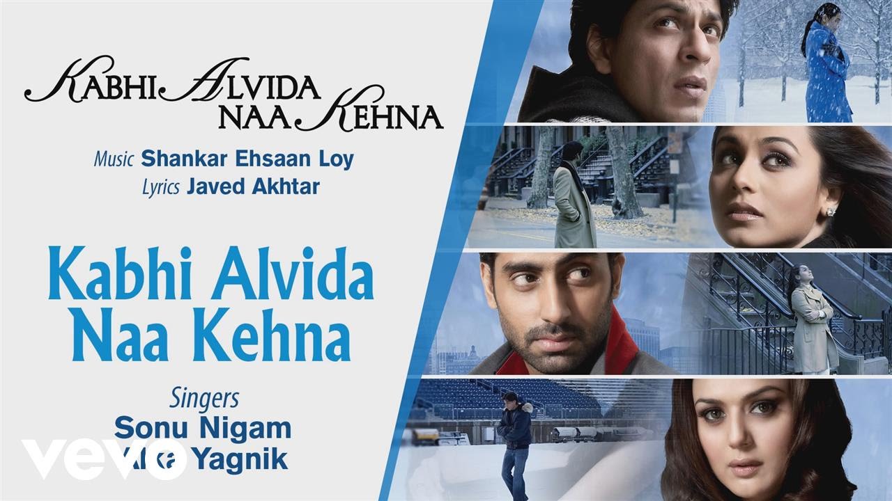 Download Kabhi Alvida Naa Kehna Best Title Track - Shah Rukh Khan|Rani|Sonu Nigam|Alka Yagnik