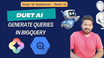 Write queries in BigQuery using Duet AI | Duet AI for BigQuery