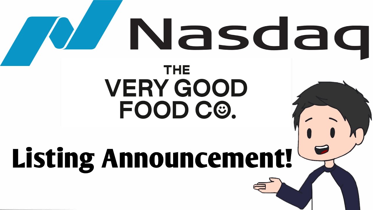 The Very Good Food Company NASDAQ Announcement! YouTube