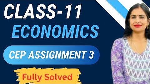 Class 11 Economics CEP Assignment 3 Solved | PSEB Quick Guide 📚💡#pseb #class11  #cep #economics