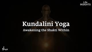 Kundalini Yoga - Awakening the Shakti Within - Sadhguru