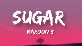 Maroon 5  SUGAR (LYRICS)