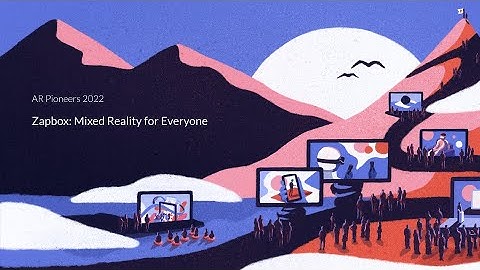 Zapbox  Mixed Reality for Everyone