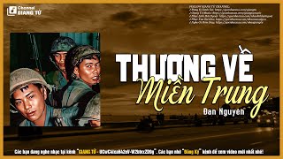 Tuyển Tập Nhạc Lính Bất Hủ | Thương Về Miền Trung - Lk Nhạc Xưa, Nhạc Lính 1975 Thời Chiến